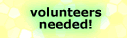 volunteers needed!