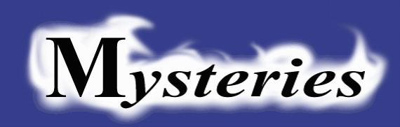 Mysteries -- the Strange & Unsolved