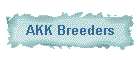 AKK Breeders