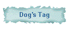 Dog's Tag