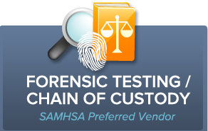 Forensic Testing / Chain of Custody, SAMHSA Preferred Vendor