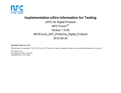 NFC Forum
Implementation eXtra Information for Testing (IXIT) for Digital Protocol