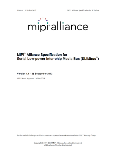 MIPI Alliance Specification for Serial Low-power Inter-chip Media Bus (SLIMbus)