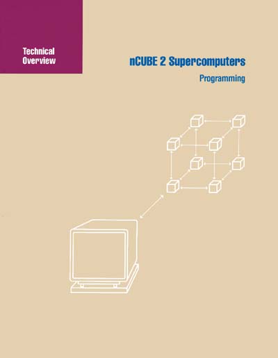 nCUBE 2 Supercomputers Parallel Programming Overview